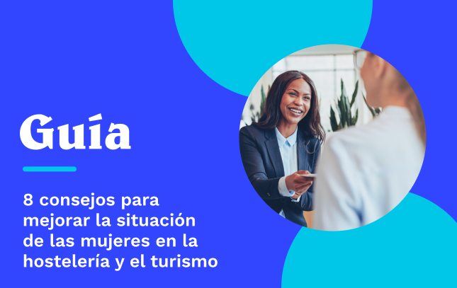 8 consejos para mejorar la situación de las mujeres en hostelería