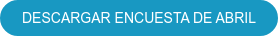 DESCARGAR ENCUESTA DE ABRIL