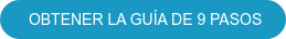 &nbsp;OBTENER LA GUÍA DE 9 PASOS