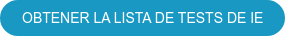 OBTENER LA LISTA DE TESTS DE IE