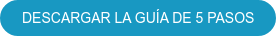 DESCARGAR LA GUÍA DE 5 PASOS