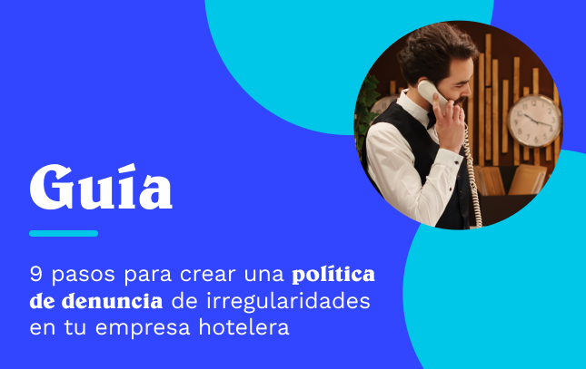 Guía: La política de denuncia de irregularidades en hostelería